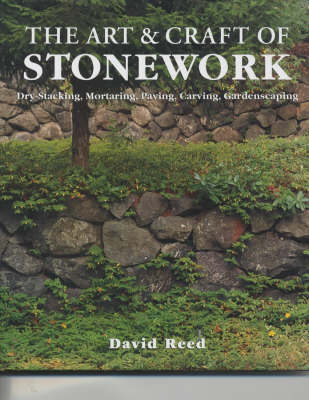 The Art and Craft of Stonework - David Reed