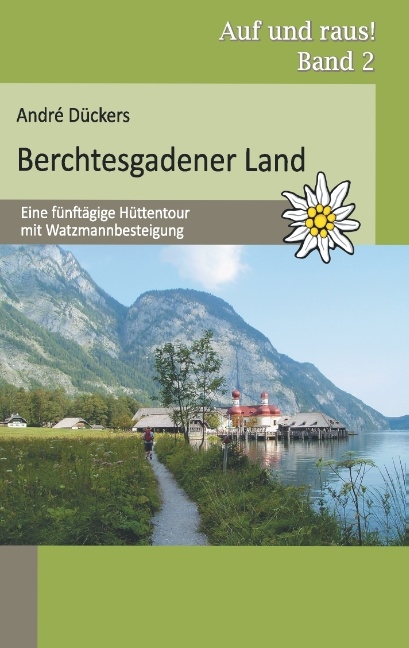 Berchtesgadener Land - André Dückers