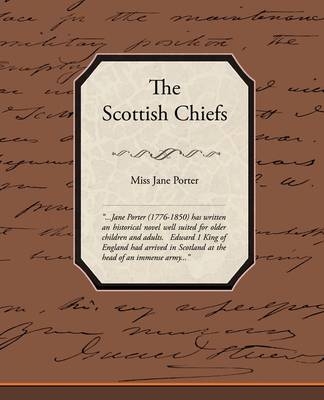 The Scottish Chiefs - Miss Jane Porter