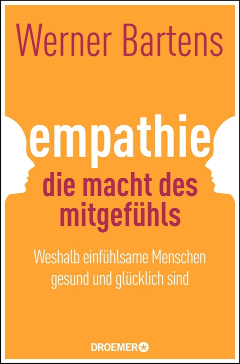 Empathie: Die Macht des Mitgefühls - Werner Bartens