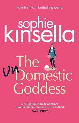 The Undomestic Goddess - Sophie Kinsella