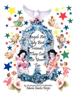 Angels Are My Best Friends - Maria Santos Borja