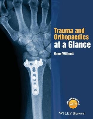 Trauma and Orthopaedics at a Glance - Henry Willmott