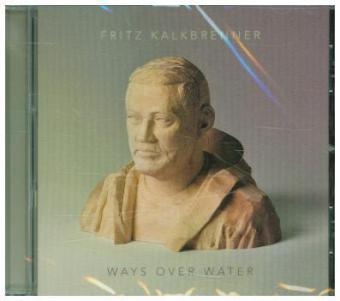 Ways Over Water, 1 Audio-CD - Fritz Kalkbrenner