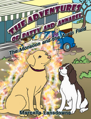 The Adventures of Patty and Annabel - Marcella Lansdowne