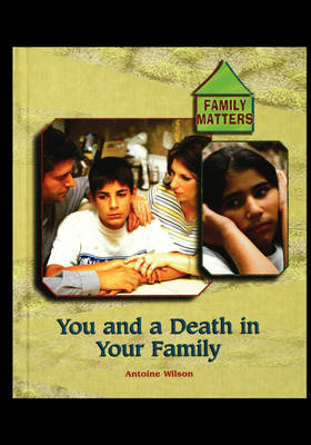 You and a Death in Your Family - Antoine Wilson