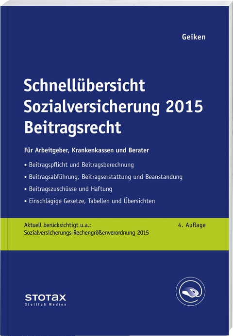 Schnellübersicht Sozialversicherung 2015 Beitragsrecht - Manfred Geiken