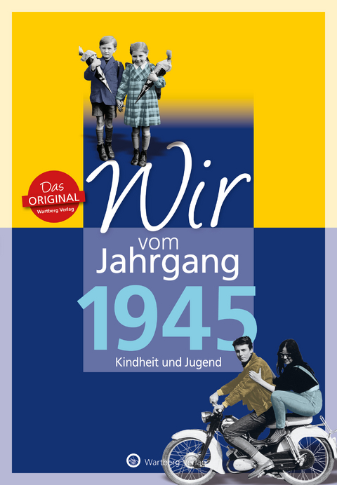 Wir vom Jahrgang 1945 - Kindheit und Jugend - Jürgen Nolte