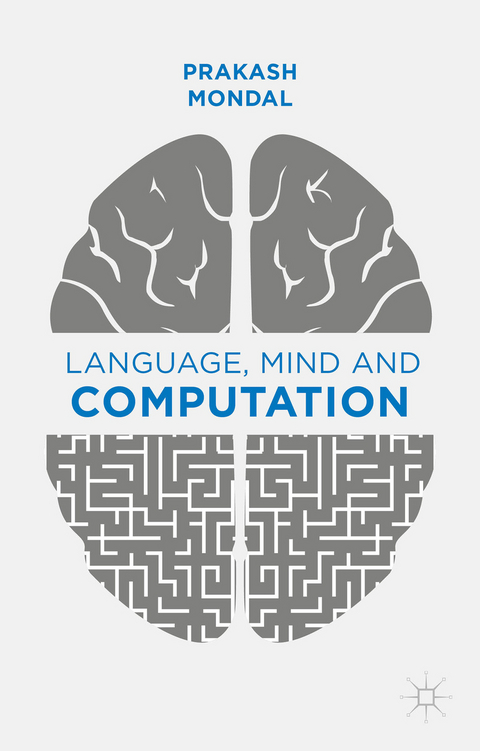 Language, Mind and Computation - P. Mondal