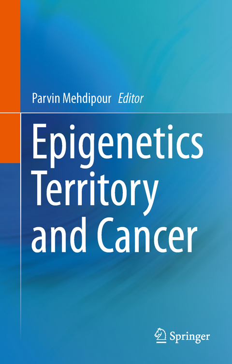 Epigenetics Territory and Cancer - 