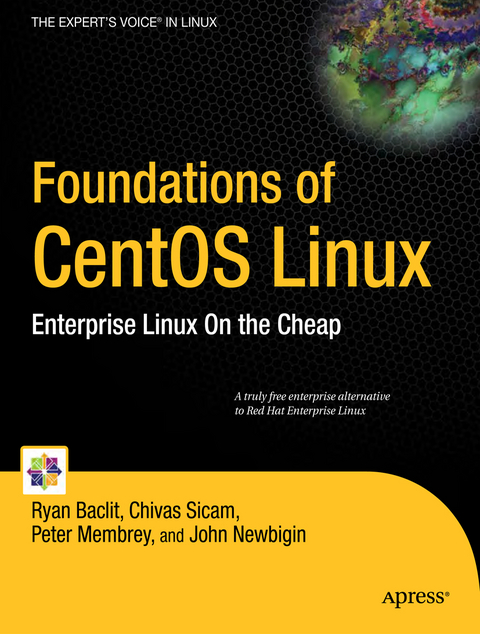 Foundations of CentOS Linux - Chivas Sicam, Ryan Baclit, Peter Membrey, John Newbigin