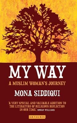 My Way - Mona Siddiqui