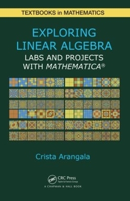 Exploring Linear Algebra - Crista Arangala