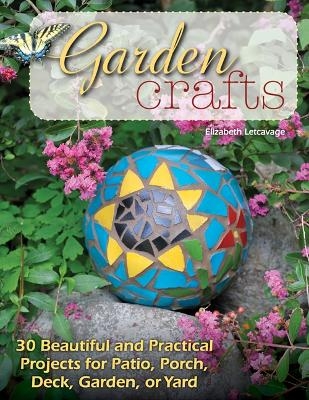 Garden Crafts - Elizabeth Letcavage