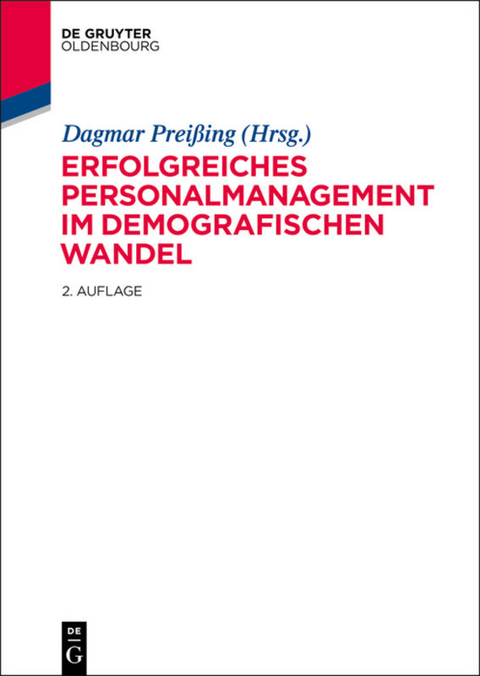 Erfolgreiches Personalmanagement im demografischen Wandel - 