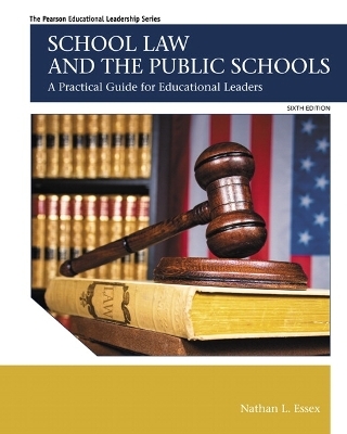 School Law and the Public Schools - Nathan Essex