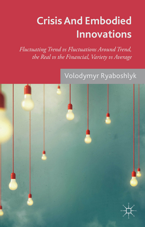 Crisis And Embodied Innovations - V. Ryaboshlyk