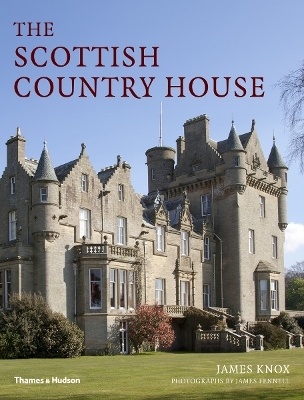 The Scottish Country House - James Knox