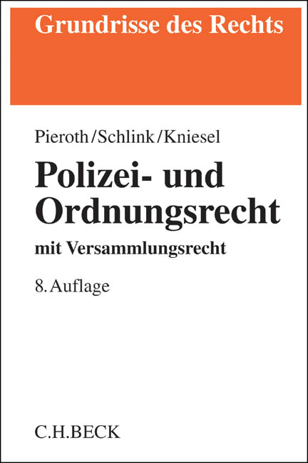 Polizei- und Ordnungsrecht - Bodo Pieroth, Bernhard Schlink, Michael Kniesel, Thorsten Kingreen, Ralf Poscher