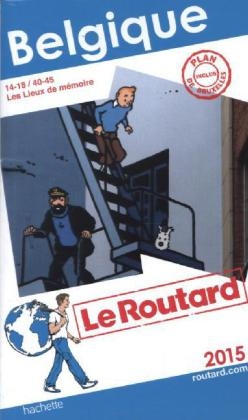 Guide Du Routard Belgique 2015 -  Collectif