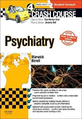 Crash Course Psychiatry Updated Print + E-Book Edition - Katie FM Marwick, Steven Birrell