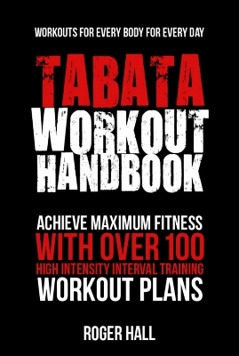 Tabata Workout Handbook - Roger Hall