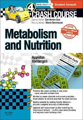 Crash Course: Metabolism and Nutrition: Updated Print + eBook edition - Amber Appleton, Olivia Vanbergen