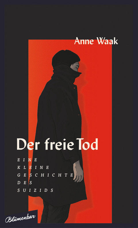 Der freie Tod - Anne Waak