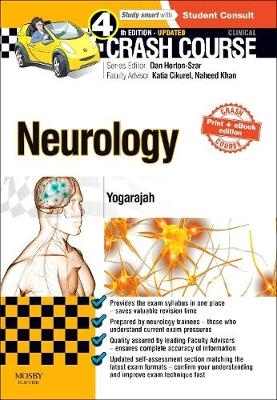 Crash Course Neurology Updated Print + eBook edition - Mahinda Yogarajah