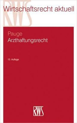 Arzthaftungsrecht - Burkhard Pauge