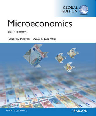 Microeconomics, Global Edition - Robert Pindyck, Daniel Rubinfeld