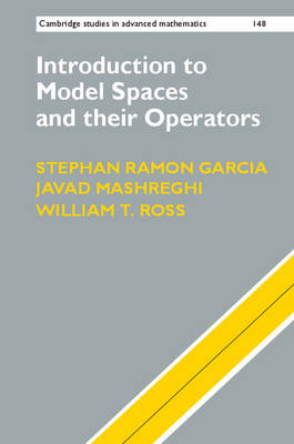 Introduction to Model Spaces and their Operators -  Stephan Ramon Garcia,  Javad Mashreghi,  William T. Ross