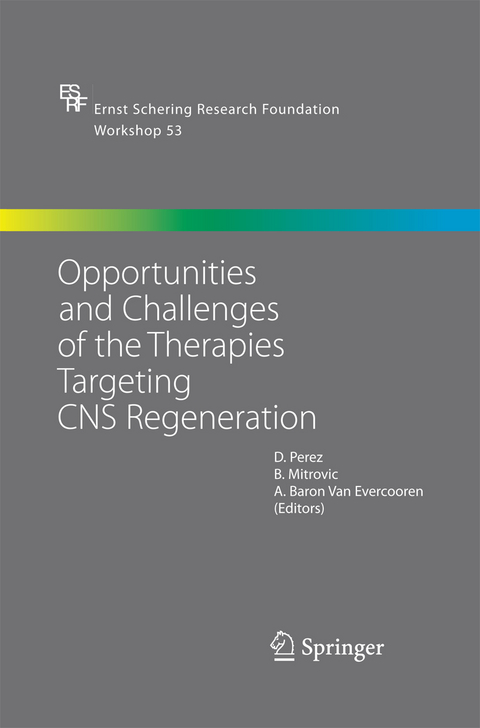 Opportunities and Challenges of the Therapies Targeting CNS Regeneration - 