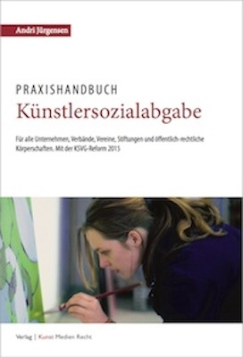 Praxishandbuch Künstlersozialabgabe - Andri Jürgensen