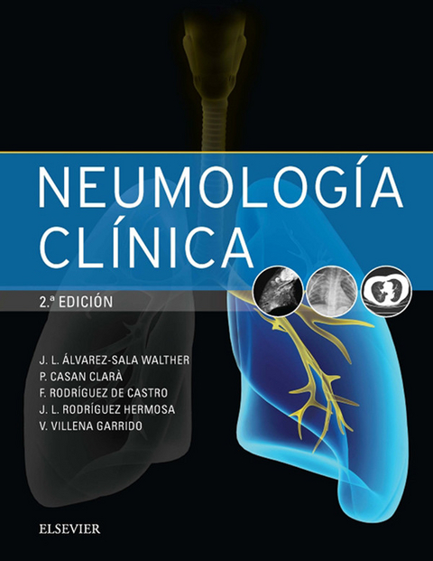 Neumología clínica -  Felipe Rodriguez de Castro,  Pere Casan Clara,  Victoria Villena Garrido,  Juan Luis Rodriguez Hermosa,  Jose Luis Alvarez-Sala Walther