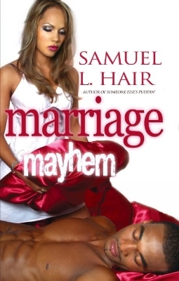 Marriage Mayhem - Samuel L. Hair