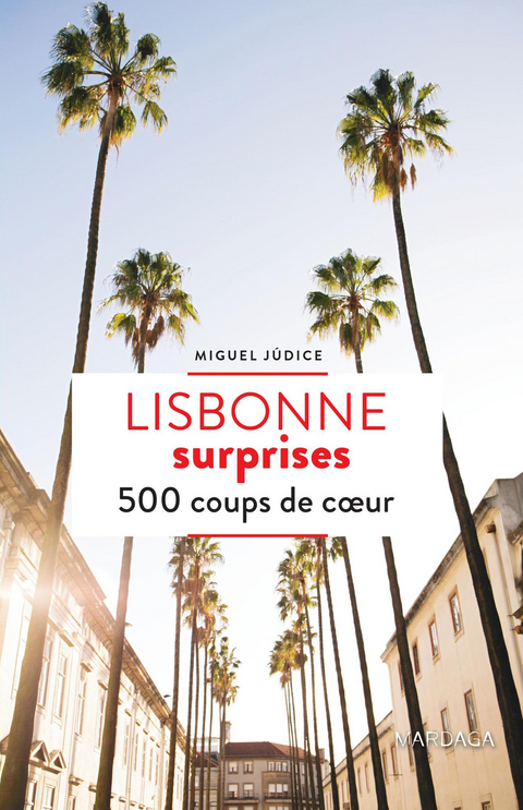 Lisbonne surprises - Miguel Júdice