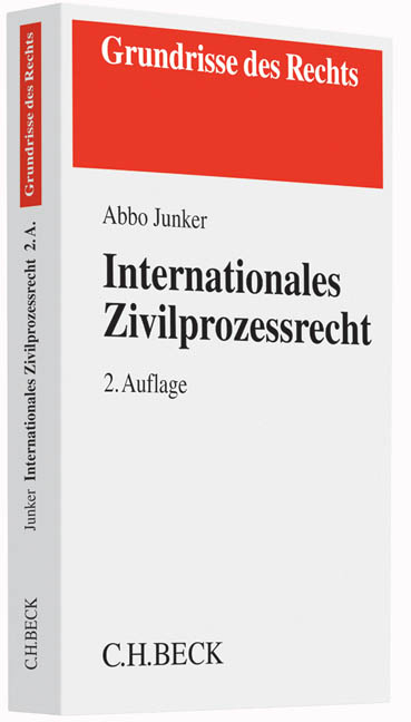 Internationales Zivilprozessrecht - Abbo Junker