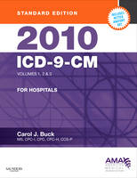 2010 ICD-9-CM for Hospitals, Volumes 1, 2 and 3, Standard Edition - Carol J Buck