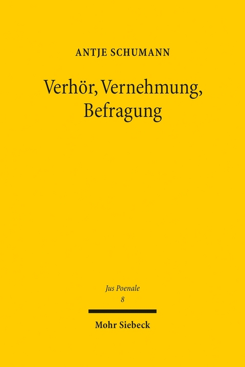 Verhör, Vernehmung, Befragung -  Antje Schumann