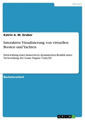 Interaktive Visualisierung von virtuellen Booten und Yachten - Katrin A. M. Gruber