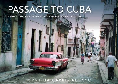 Passage to Cuba - Cynthia Carris Alonso