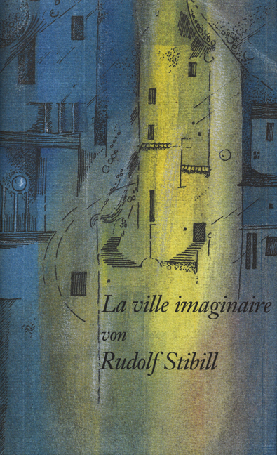 La ville imaginaire - Rudolf Stibill