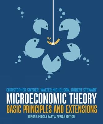 Microeconomic Theory - Walter Nicholson, Christopher Snyder, Robert Stewart