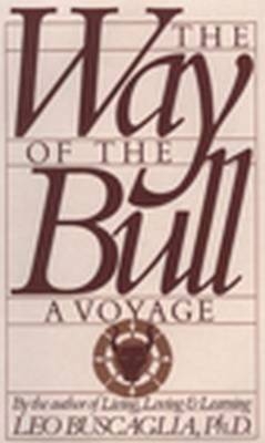 Way of the Bull - Leo Buscaglia