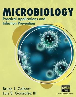 Microbiology - Bruce Colbert, Luis Gonzalez