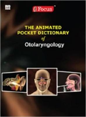 The Animated Pocket Dictionary of Otolaryngology - 