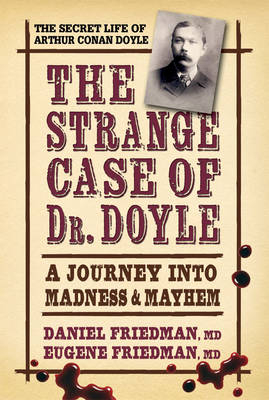 Strange Case of Dr. Doyle - Daniel Friedman, Eugene Friedman