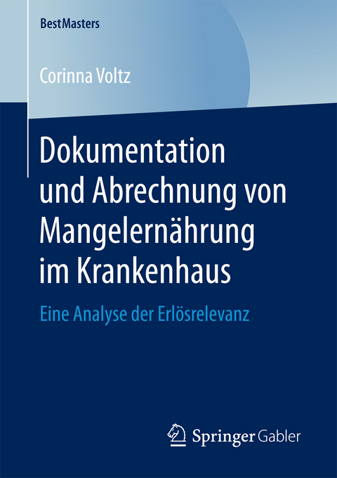 Dokumentation und Abrechnung von Mangelernährung im Krankenhaus - Corinna Voltz