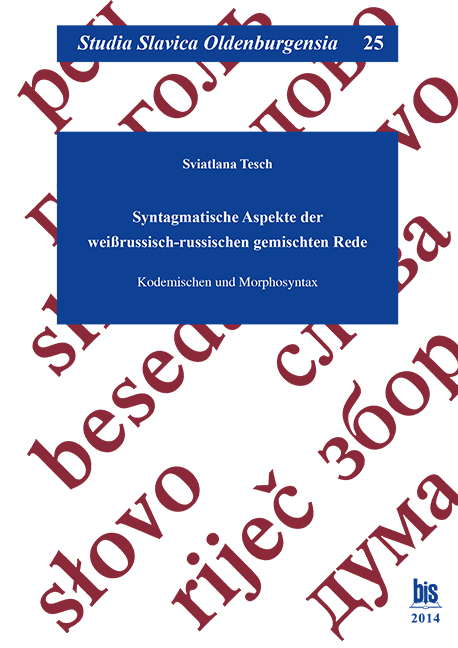 Syntagmatische Aspekte der weißrussisch-russischen gemischten Rede - Sviatlana Tesch